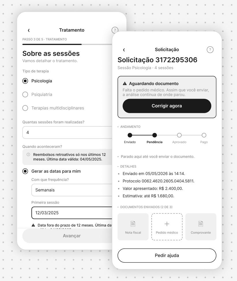 Duas telas do aplicativo redesenhado, sobrepostas. Atrás, o formulário de datas do tratamento com uma mensagem de erro logo abaixo do campo preenchido: data fora do prazo de 12 meses, última data válida 04/05/2025. À frente, o acompanhamento de uma solicitação com o aviso Aguardando documento, o texto Falta o pedido médico (assim que você enviar, a análise continua de onde parou) e o botão Corrigir agora.