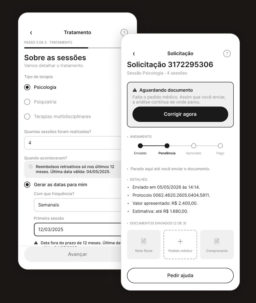 Duas telas do aplicativo redesenhado, sobrepostas. Atrás, o formulário de datas do tratamento com uma mensagem de erro logo abaixo do campo preenchido: data fora do prazo de 12 meses, última data válida 04/05/2025. À frente, o acompanhamento de uma solicitação com o aviso Aguardando documento, o texto Falta o pedido médico (assim que você enviar, a análise continua de onde parou) e o botão Corrigir agora.